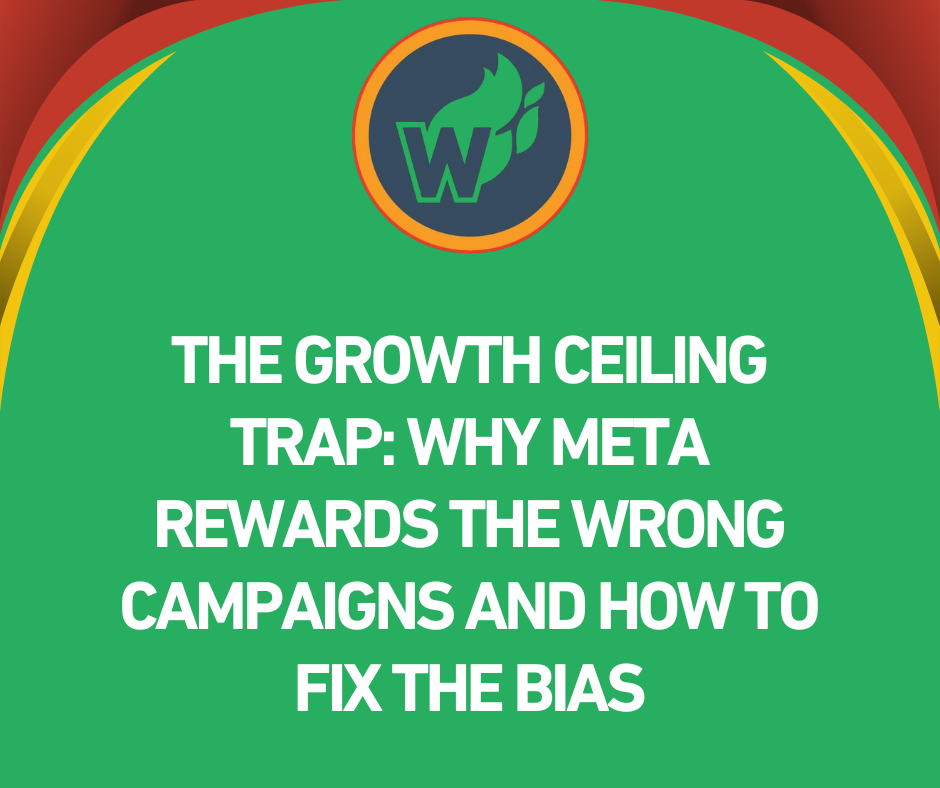 The Growth Ceiling Trap: Why Meta Rewards the Wrong Campaigns